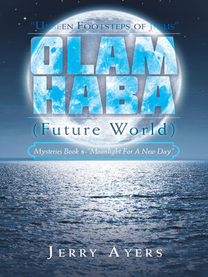 cover image of Olam Haba (Future World) Mysteries Book 8-"Moonlight for a New Day"